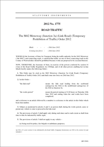 The M42 Motorway (Junction 3a) (Link Road) (Temporary Prohibition of Traffic) Order 2012