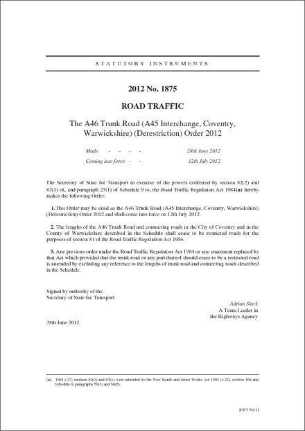 The A46 Trunk Road (A45 Interchange, Coventry, Warwickshire) (Derestriction) Order 2012