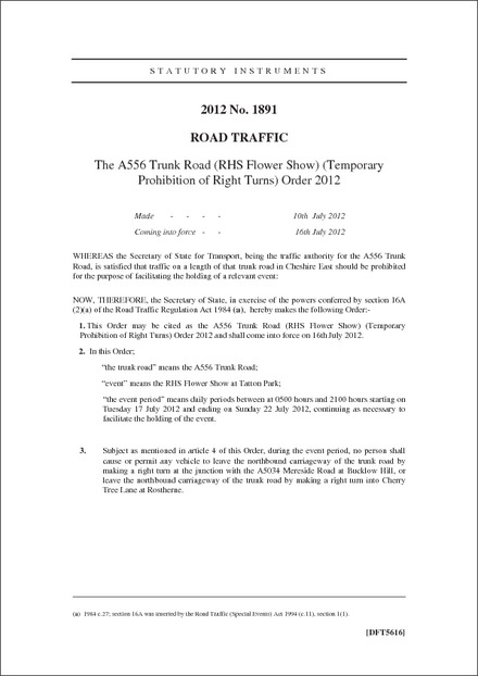 The A556 Trunk Road (RHS Flower Show) (Temporary Prohibition of Right Turns) Order 2012
