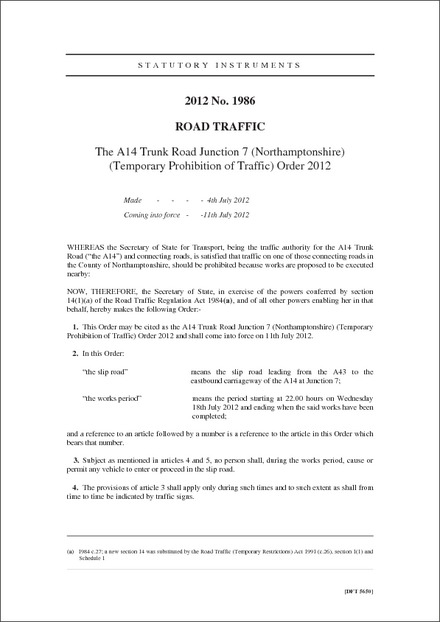 The A14 Trunk Road Junction 7 (Northamptonshire) (Temporary Prohibition of Traffic) Order 2012