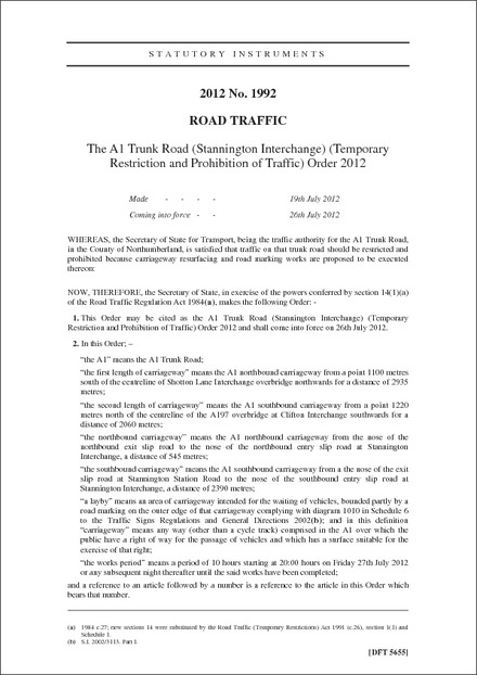 The A1 Trunk Road (Stannington Interchange) (Temporary Restriction and Prohibition of Traffic) Order 2012