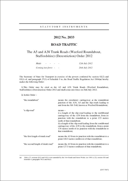 The A5 and A38 Trunk Roads (Weeford Roundabout, Staffordshire) (Derestriction) Order 2012