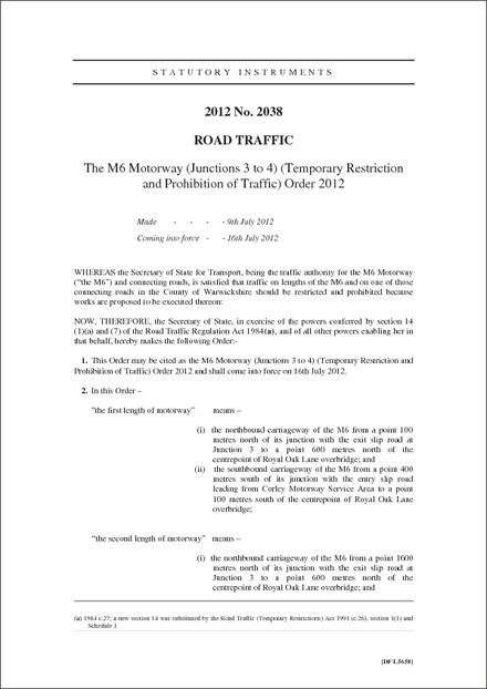The M6 Motorway (Junctions 3 to 4) (Temporary Restriction and Prohibition of Traffic) Order 2012