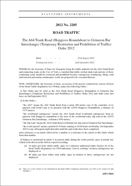 The A64 Trunk Road (Hopgrove Roundabout to Grimston Bar Interchange) (Temporary Restriction and Prohibition of Traffic) Order 2012