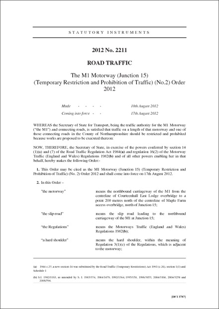 The M1 Motorway (Junction 15) (Temporary Restriction and Prohibition of Traffic) (No.2) Order 2012