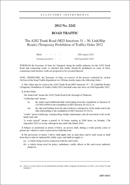 The A282 Trunk Road (M25 Junctions 31 - 30, Link/Slip Roads) (Temporary Prohibition of Traffic) Order 2012