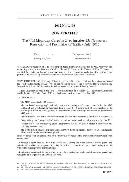 The M62 Motorway (Junction 24 to Junction 25) (Temporary Restriction and Prohibition of Traffic) Order 2012