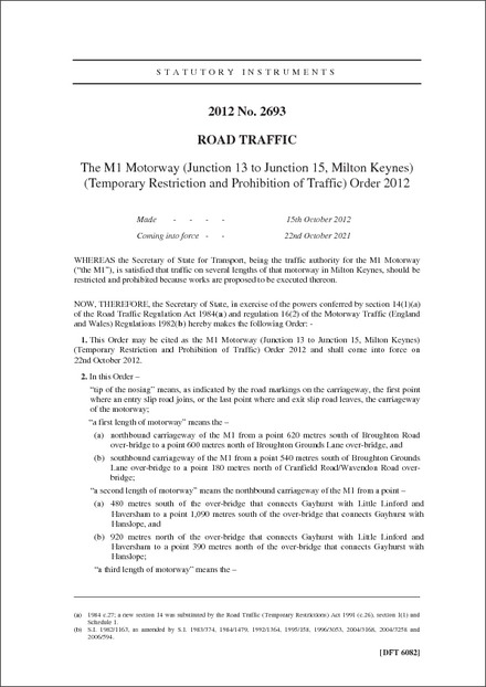 The M1 Motorway (Junction 13 to Junction 15, Milton Keynes) (Temporary Restriction and Prohibition of Traffic) Order 2012