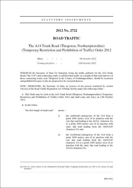 The A14 Trunk Road (Thrapston, Northamptonshire) (Temporary Restriction and Prohibition of Traffic) Order 2012